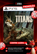 Path of Titans – Pacote dos Fundadores Padrão PS5 Digital